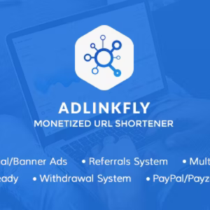 AdLinkFly – Monetized URL Shortener Script